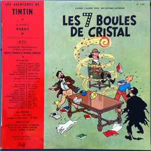 Hergé - Les Aventures De Tintin : Les 7 Boules De Cristal mp3 album