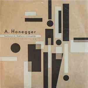 Honegger, Czech Philharmonic Orchestra, Serge Baudo - Symfonie č. 2 - Symfonie č. 3 Liturgická mp3 album