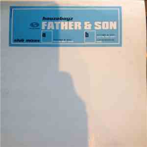 Houzeboyz - Father & Son (Club Mixes) mp3 album