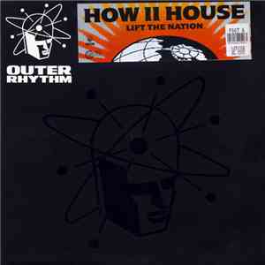 How II House - Lift The Nation mp3 album