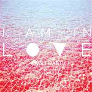 I Am In Love - Raw Heart mp3 album