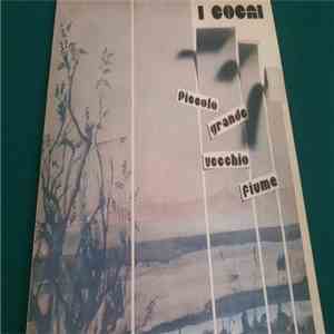 I Cocai - Piccolo Grande Vecchio Fiume mp3 album