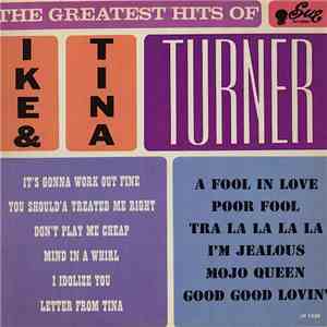 Ike & Tina Turner - The Greatest Hits Of Ike And Tina Turner mp3 album