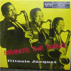Illinois Jacquet - Swing's The Thing mp3 album