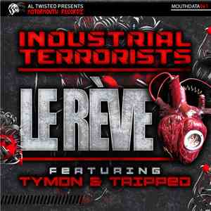 Industrial Terrorists - Le Rève mp3 album