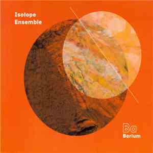 Isotope Ensemble - Barium mp3 album