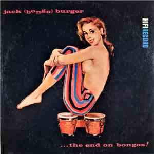 Jack (Bongo) Burger - The End On Bongos mp3 album