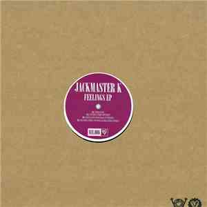 Jackmaster K - Feelings EP mp3 album
