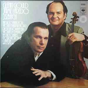Jaime Laredo, Glenn Gould - Bach - The Six Sonatas For Violin And Harpsichord mp3 album