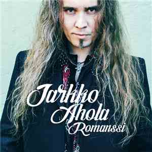 Jarkko Ahola - Romanssi mp3 album