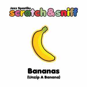 Jazz Spastiks - Bananas (Unzip A Banana) mp3 album