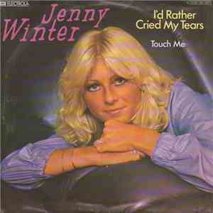 Jenny Winter - I'd Rather Cried My Tears mp3 album