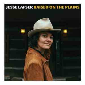 Jesse Lafser - Raised On The Plains mp3 album