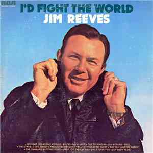 Jim Reeves - I'd Fight The World mp3 album