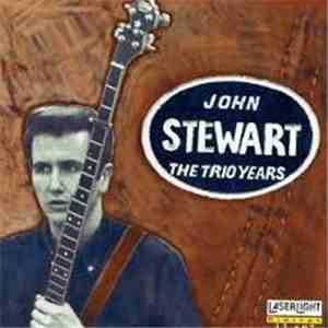 John Stewart  - The Trio Years mp3 album
