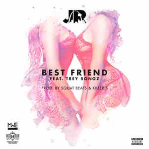 J.R.  Feat. Trey Songz - Best Friend mp3 album