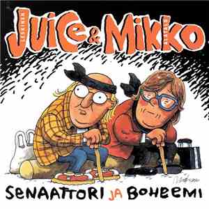 Juice & Mikko - Senaattori Ja Boheemi mp3 album