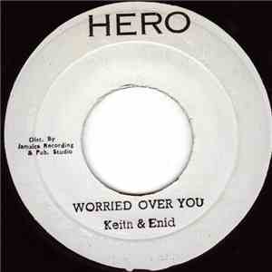 Keith & Enid - Worried Over You / Everything Will Be All Right mp3 album
