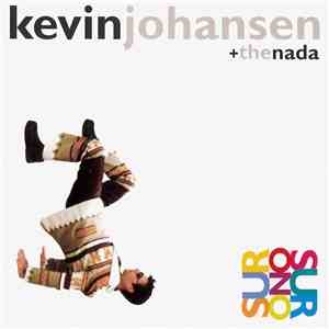 Kevin Johansen + The Nada - Sur O No Sur mp3 album