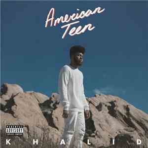 Khalid  - American Teen mp3 album