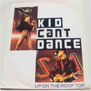 Kid Can't Dance - Up On The Rooftop mp3 album