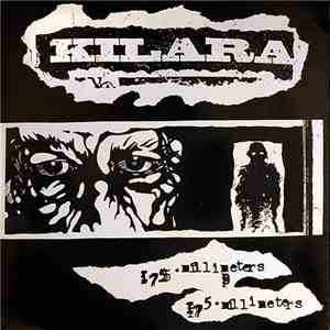 Kilara - 175 Millimeters mp3 album