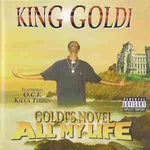 King Goldi - Goldi's Novel: All My Life mp3 album