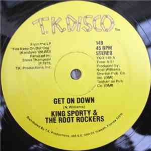 King Sporty & The Root Rockers - Get On Down / Fire Keep On Burning mp3 album