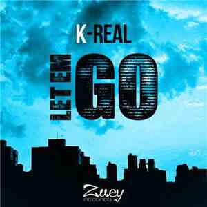 K-Real  - Let Em Go mp3 album