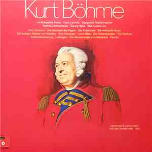Kurt Böhme - Historische Aufnahmen Aus Den Jahren 1938 - 1952 mp3 album
