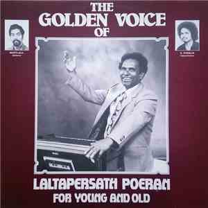 Laltapersath Poeran - The Golden Voice Of Laltapersath Poeran For Young And Old mp3 album
