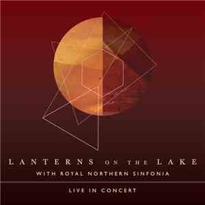 Lanterns On The Lake - Live With Royal Northern Sinfonia mp3 album