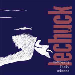 Lechuck  - Dovresti Farlo Adesso mp3 album