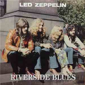 Led Zeppelin - Riverside Blues mp3 album