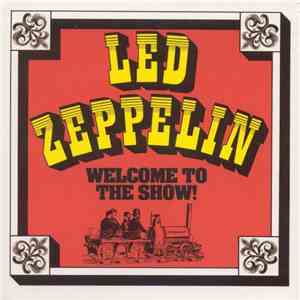 Led Zeppelin - Welcome To The Show! mp3 album