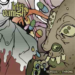Left To Vanish - Versus The Throne mp3 album
