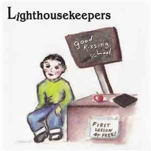 Lighthousekeepers - Good Kissing School mp3 album