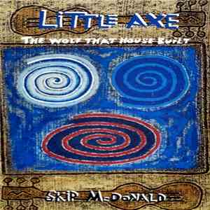Little Axe - The Wolf That House Built mp3 album