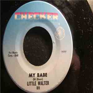 Little Walter And His Jukes - My Babe / Thunder Bird mp3 album