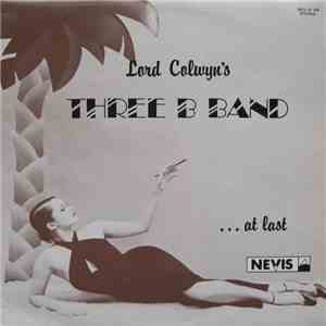 Lord Colwyn's Three B Band - ...At Last mp3 album