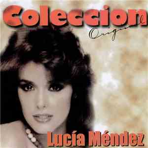 Lucia Mendez - Coleccion Original mp3 album