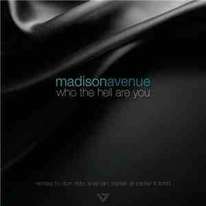 Madison Avenue - Who The Hell Are You 2017 mp3 album