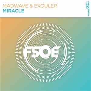 Madwave & Exouler - Miracle mp3 album