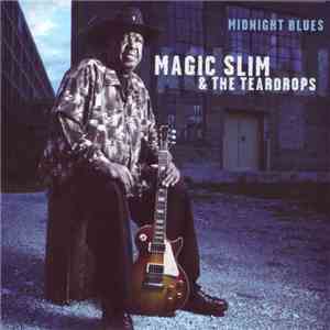 Magic Slim & The Teardrops - Midnight Blues mp3 album