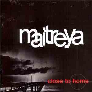 Maitreya - Close To Home mp3 album