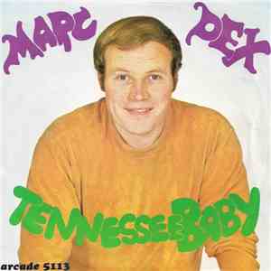 Marc Dex - Tennessee Baby mp3 album