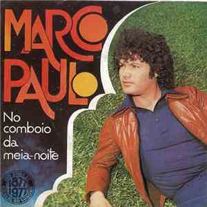 Marco Paulo - No Comboio Da Meia-Noite mp3 album