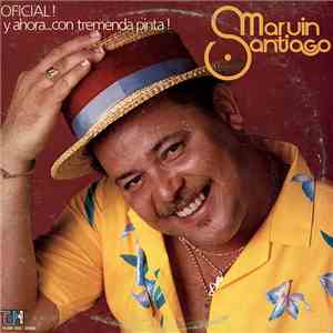 Marvin Santiago - Oficial ! Y Ahora...Con Tremenda Pinta ! mp3 album