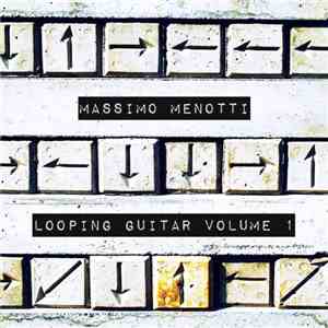 Massimo Menotti - Looping Guitar Volume 1 mp3 album