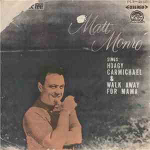 Matt Monro - Matt Monro Sings Hoagy Carmichael & Walk Away For Mama mp3 album